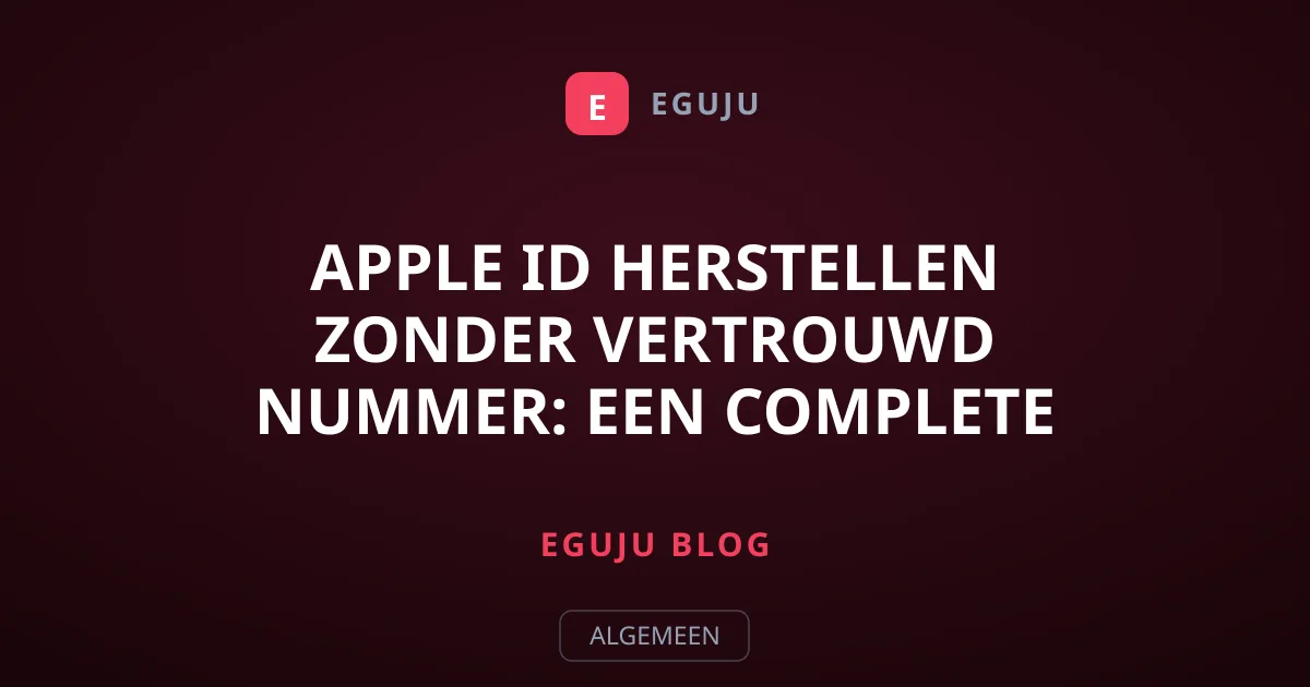 Apple ID Herstellen Zonder Vertrouwd Nummer: Een Complete Gids